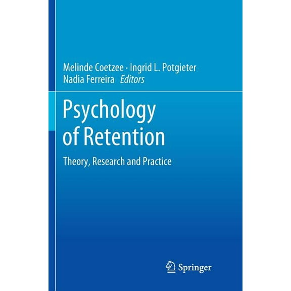 Psychology of Retention: Theory, Research and Practice, (Paperback)