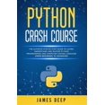 thumbnail image 1 of Pre-Owned Python Crash Course: The Ultimate Step-By-Step Guide to Learn, Understand, and Master Python Programming and Computer Coding Language (From, 1 of 1