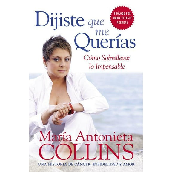La Dijiste Que Me Quer������as: Como Sobrellevar Lo Im, (Paperback)