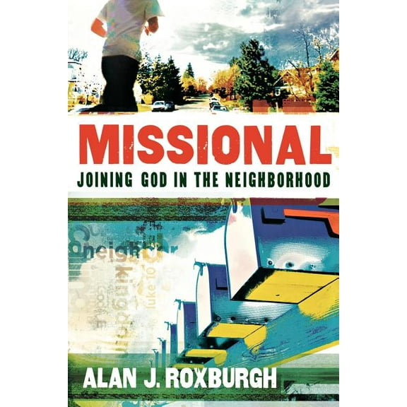 Allelon Missional Missional: Joining God in the Neighborhood, (Paperback)
