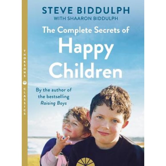 The Complete Secrets of Happy Children