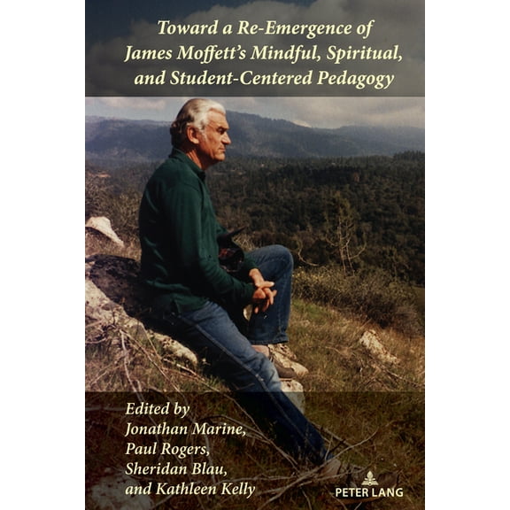 Studies in Composition and Rhetoric: Toward a Re-Emergence of James Moffett's Mindful, Spiritual, and Student-Centered Pedagogy (Paperback)