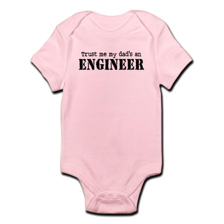 

CafePress - Trust Me My Dad s An Engineer Infant Bodysuit - Baby Light Bodysuit