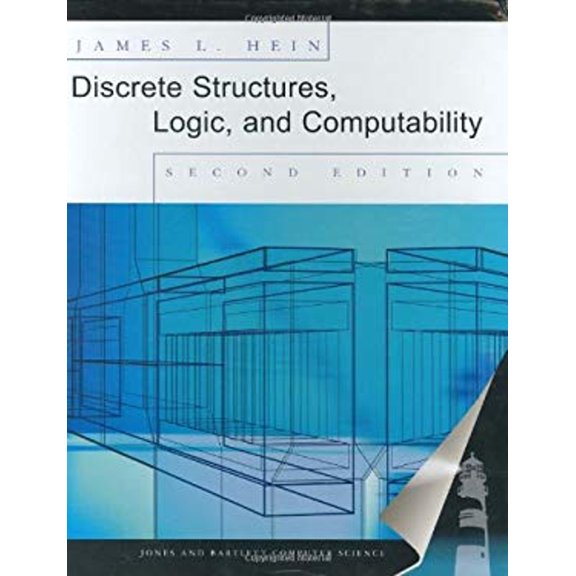 Pre-Owned Discrete Structures, Logic, and Computability (Hardcover) 9780763718435