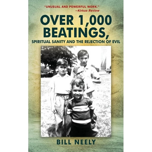 Over 1,000 Beatings, Spiritual Sanity and the Rejection of Evil, (Hardcover)