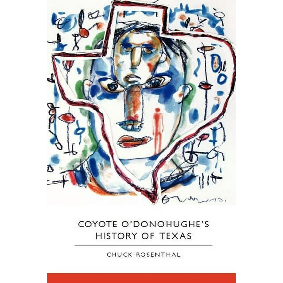 Coyote O'Donohughe's History of Texas (Paperback)