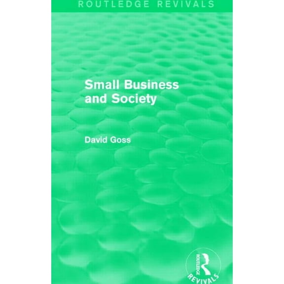 Routledge Revivals Small Business and Society (Routledge Revivals), (Hardcover)