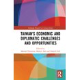 thumbnail image 1 of Taiwan's Economic and Diplomatic Challenges and Opportunities (Routledge Research on Taiwan Series), 1 of 1