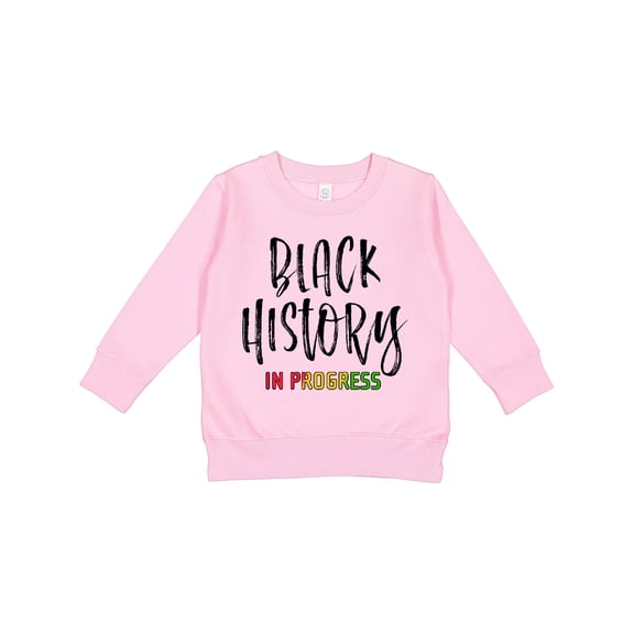 Inktastic Black History in Progress Toddler Sweatshirt