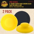 thumbnail image 2 of Dura-Gold Pro Series 6" Round-Shaped Hand Sanding Block Pad for Hook & Loop and PSA 6" DA Sanding Discs, 2 Pack - PSA Sandpaper Conversion Adapter Pad - Auto Car Sand Wood Woodworking Furniture, 2 of 6