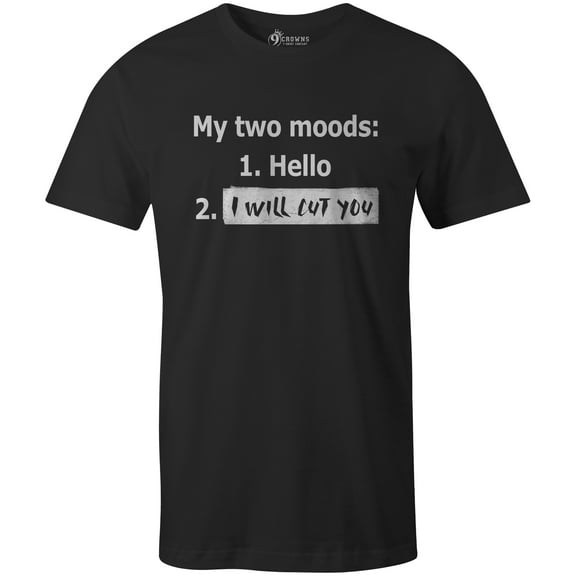 9 Crowns Tees My Two Moods Funny Antisocial Tee Shirt (Unisex Black, Small)