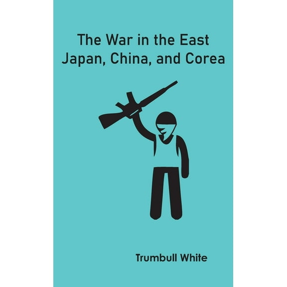 The War in the East (Hardcover)