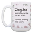 thumbnail image 2 of ThisWear Daughter Always Know You Loved Special Blessing From Above 2 Pack 15oz Coffee Mugs, 2 of 4