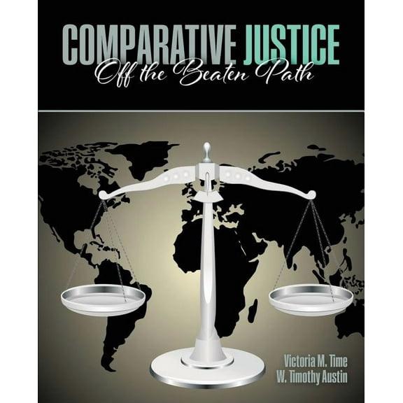 Comparative Justice: Off the Beaten Path, (Paperback)