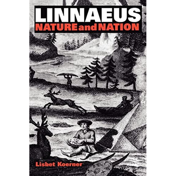 Pre-Owned Linnaeus: Nature and Nation (Paperback) 0674005651 9780674005655
