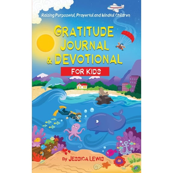 Pre-Owned Gratitude Journal for Kids & Kids Devotional ALL in ONE! (Version 1) Journal for kids, Kids Journal, Kids Devotional, Daily Devotional for Kids, Devo... (Paperback) 0983472467 9780983472469