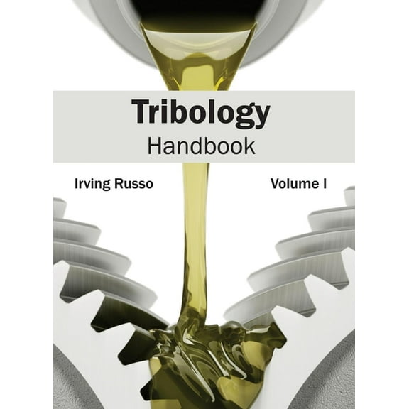 Tribology Handbook: Volume I, (Hardcover)