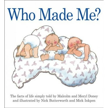 Who Made Me?