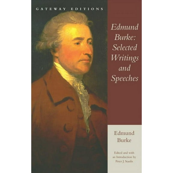 Edmund Burke: Selected Writings and Speeches (Paperback)