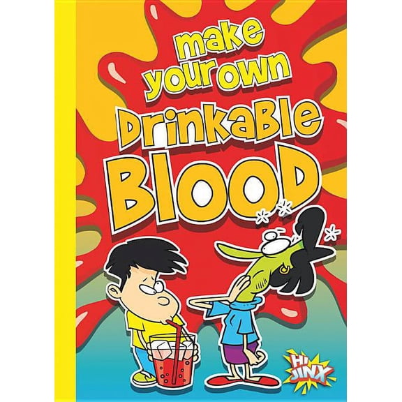 The Disgusting Crafter: Make Your Own Drinkable Blood (Paperback)