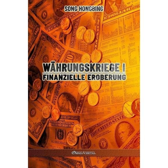 Währungskrieg I: Finanzielle Eroberung (Paperback)