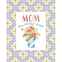 Pre-Owned Mom Tell Me Your Story - Keepsake Journal (Hardcover) 1680229036 9781680229035