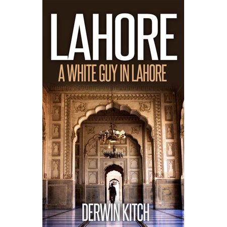 A White Guy in Lahore - eBook