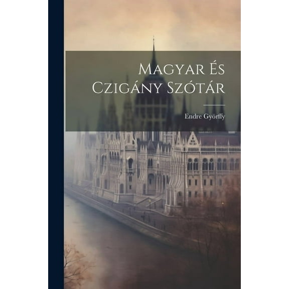 Magyar És Czigány Szótár (Paperback)