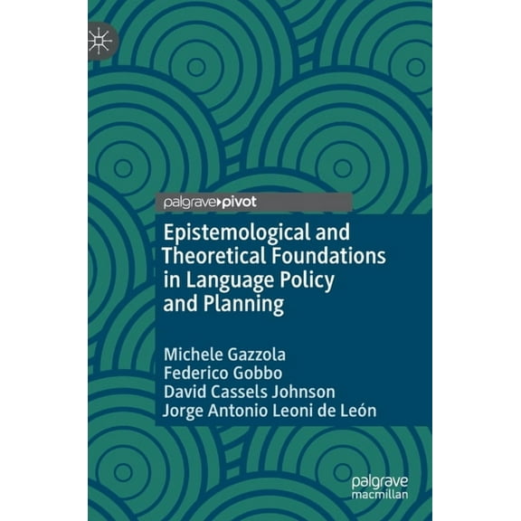 Epistemological and Theoretical Foundations in Language Policy and Planning, (Hardcover)