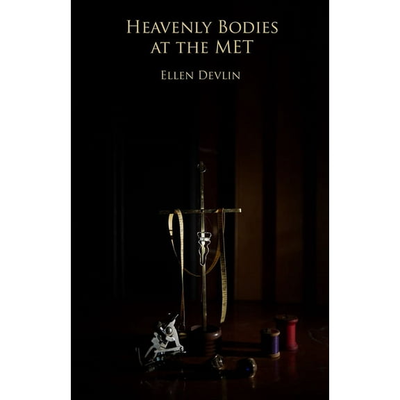 Heavenly Bodies at the MET, (Paperback)