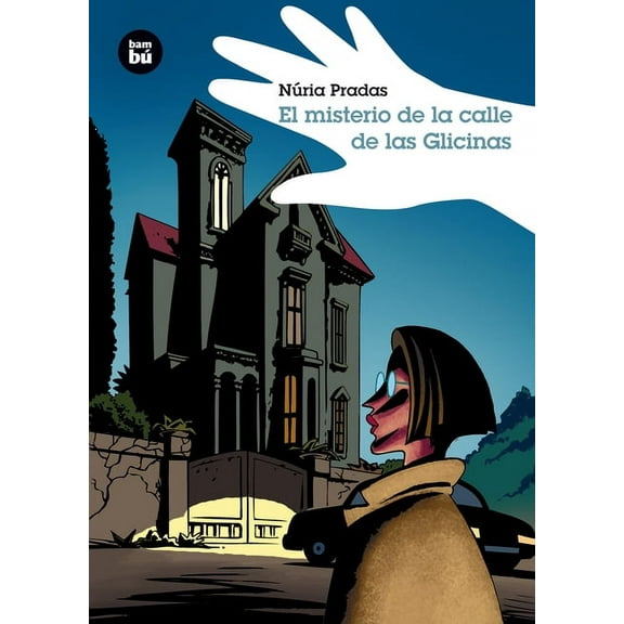 Grandes Lectores: El misterio de la calle de las Glicinas (Paperback)