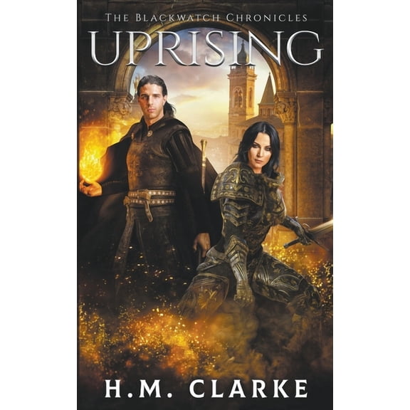 The Blackwatch Chronicles Uprising, Book 2, (Paperback)