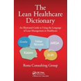 thumbnail image 1 of Pre-Owned The Lean Healthcare Dictionary: An Illustrated Guide to Using the Language of Lean Management in Healthcare (Paperback) 1482232898 9781482232899, 1 of 1