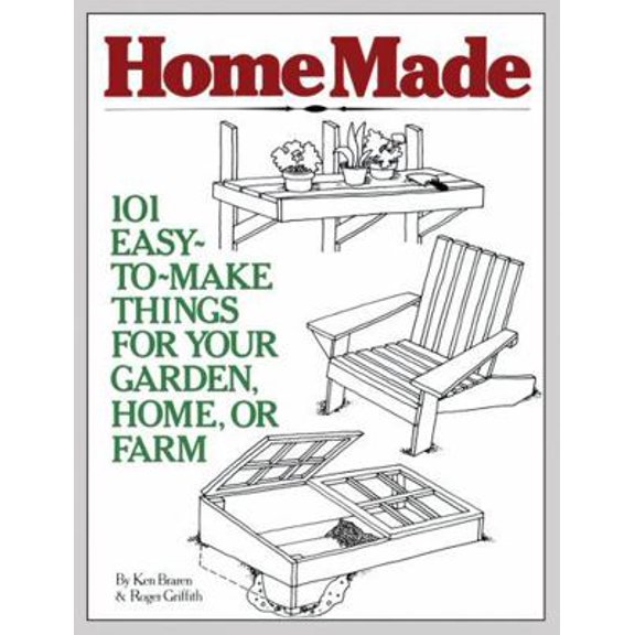 Pre-Owned Homemade: 101 Easy-To-Make Things for Your Garden, Home, or Farm (Paperback) 0882661035 9780882661032