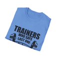 thumbnail image 4 of Hilarious Weightlifting Lover Exercising Fitness Enthusiast Humorous Bodybuilding Bodybuilder Comical Sayings Unisex Softstyle T-Shirt, 4 of 4