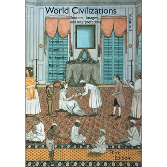 Pre-Owned World Civilization: Sources, Images and Interpretations Volume II (Paperback) 0072418257 9780072418255
