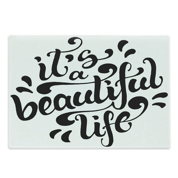 Inspirational Cutting Board, Positive Life Words Hand Drawn Calligraphic Lettering Optimistic Message, Decorative Tempered Glass Cutting and Serving Board, Large Size, Black and White, by Ambesonne