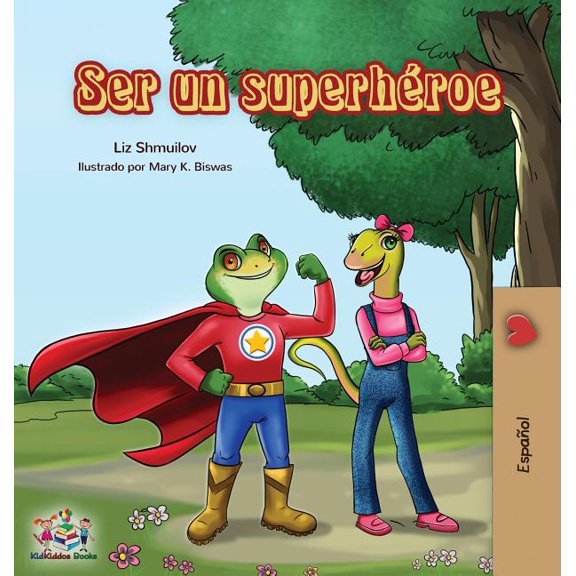 Spanish Bedtime Collection Ser un superhéroe: Being a Superhero -Spanish edition, (Hardcover)
