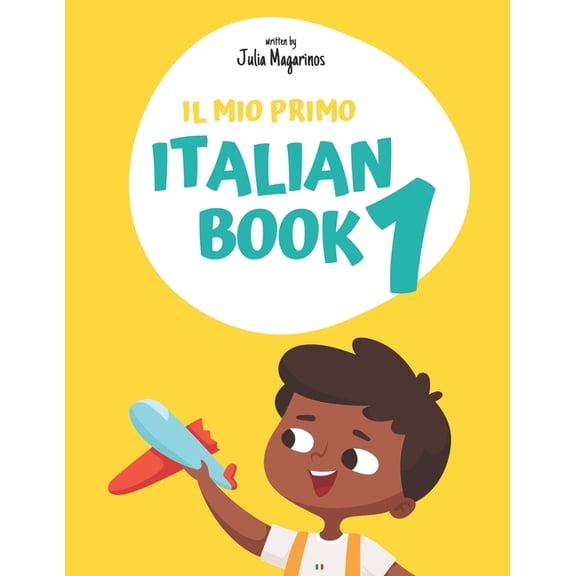 Il mio primo Italian Book 1: My first Italian Book 1, (Paperback)