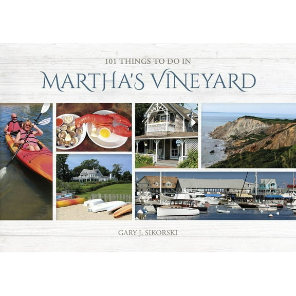101 Things to Do 101 Things to Do in Martha's Vineyard, Book 1, (Hardcover)