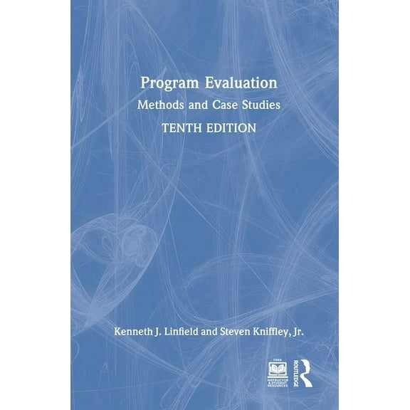 Program Evaluation: Methods and Case Studies, (Hardcover)