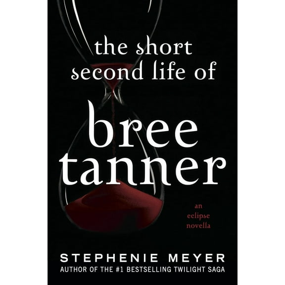 Short Second Life of Bree Tanner: An Eclipse Novella