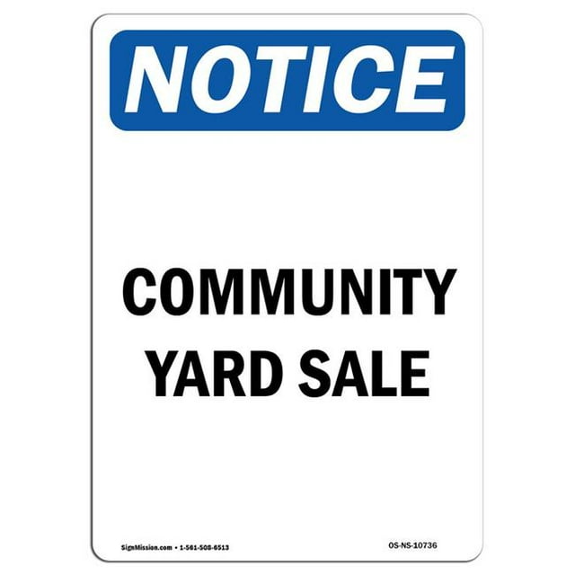 SignMission OS-NS-A-1824-V-10736 18 x 24 in. OSHA Notice Sign - Community Yard Sale