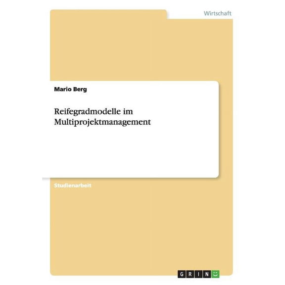 Reifegradmodelle im Multiprojektmanagement (Paperback)