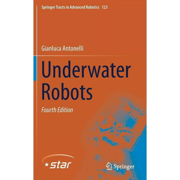 Springer Tracts in Advanced Robotics Underwater Robots, Book 123, (Hardcover)