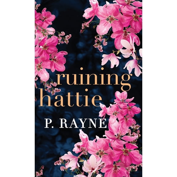 Ruining Hattie (Hardcover), (Hardcover)