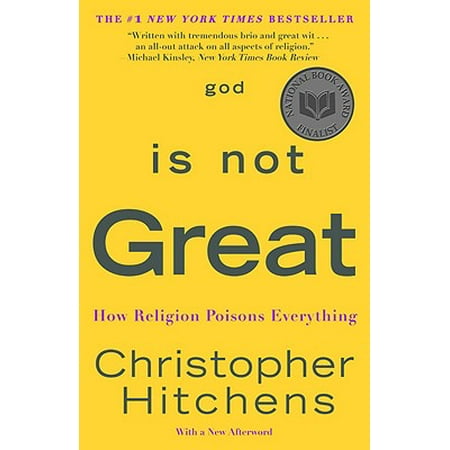 God Is Not Great : How Religion Poisons