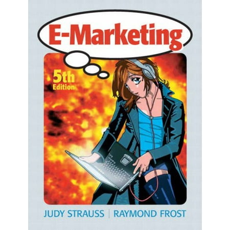 E-Marketing Pre-Owned Paperback 0136154409 9780136154402 Judy Strauss Raymond Frost