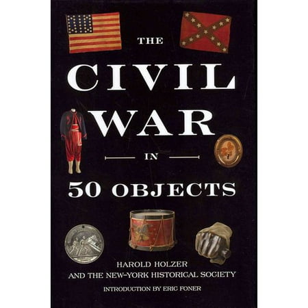 The Civil War in 50 Objects