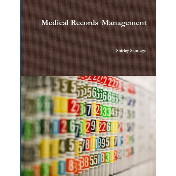 Medical Records Management, (Paperback)